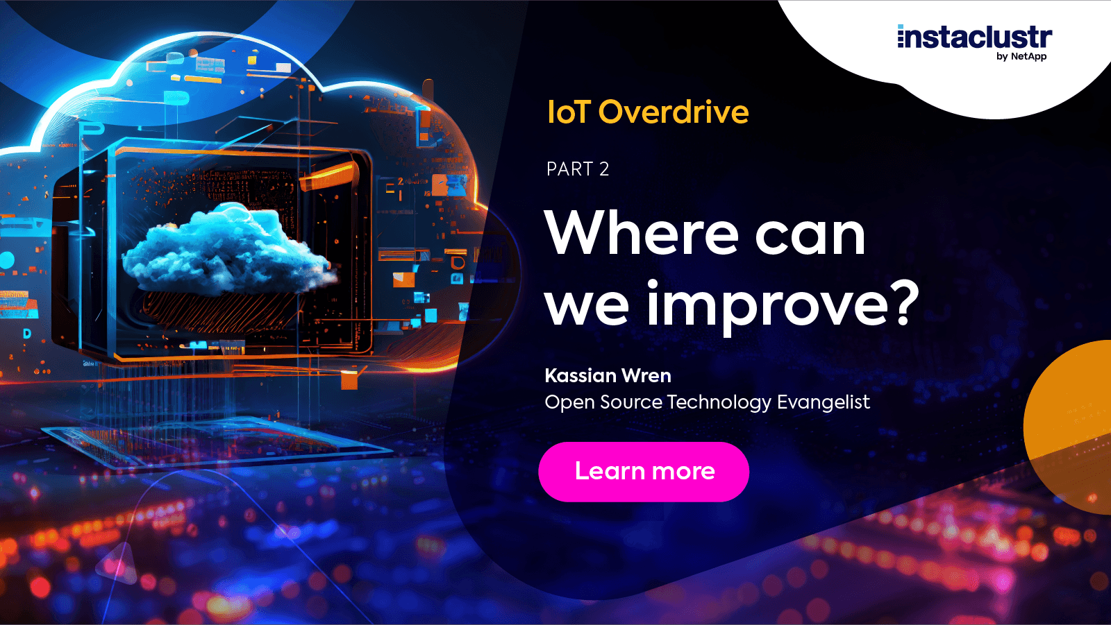 IoT Overdrive Part 2: Where Can We Improve?