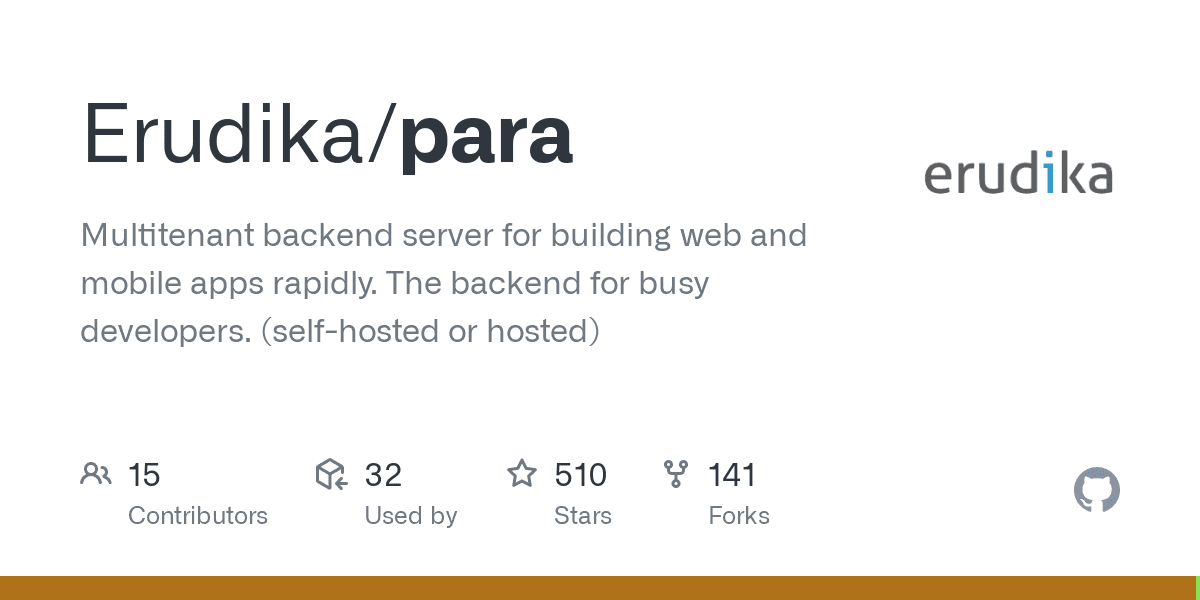 GitHub - Erudika/para: Multitenant backend server for building web and mobile apps rapidly. The backend for busy developers. (self-hosted or hosted)